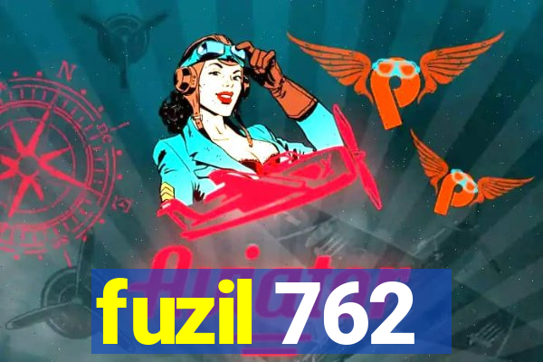 fuzil 762